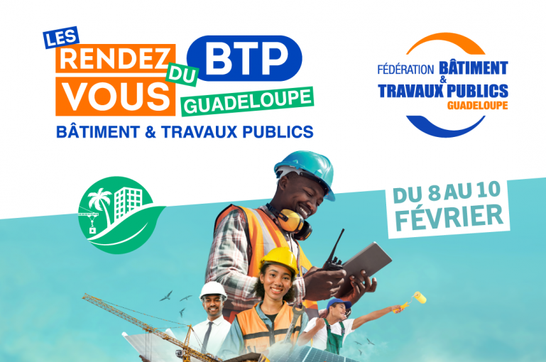 1ère édition : Venez aux Rendez-vous du BTP Guadeloupe